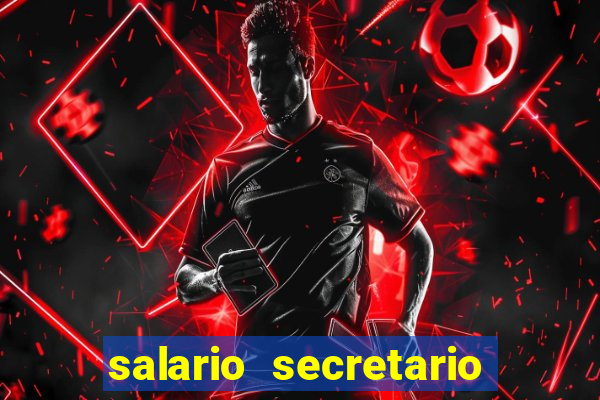 salario secretario de esportes